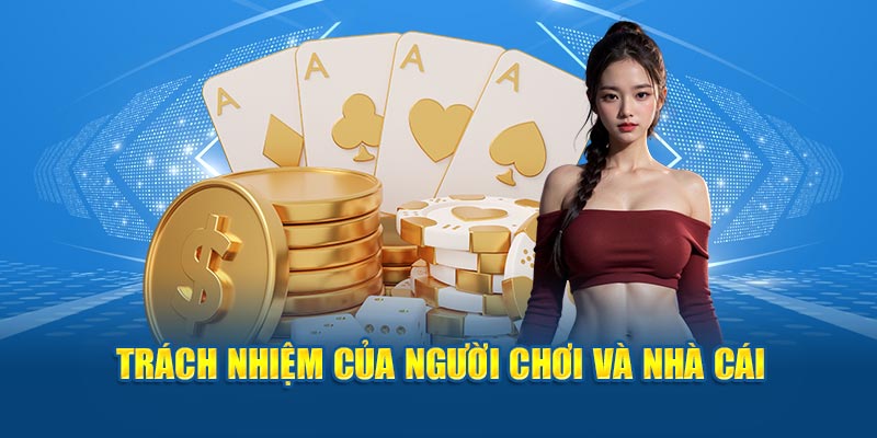 Trách nhiệm của đơn vị cá cược và hội viên